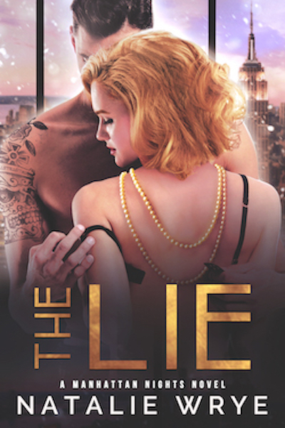 The Lie (A Billionaire Romance) by Natalie Wrye