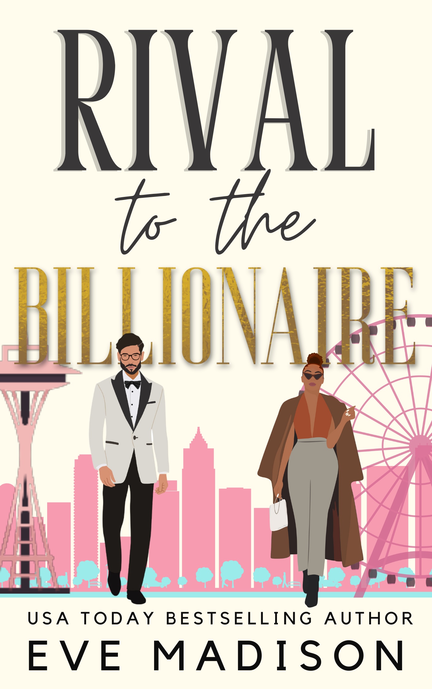 The cover for Rival for the Billionaire (A Spicy Billionaire Romantic Comedy) by Eve Madison